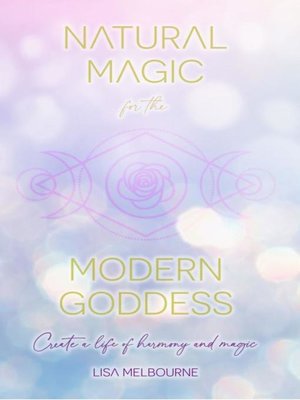cover image of Natural Magic For the Modern Goddess